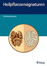 Fester Einband Heilpflanzensignaturen von Christian Raimann