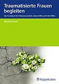 E-Book (pdf) Traumatisierte Frauen begleiten von Martina Kruse