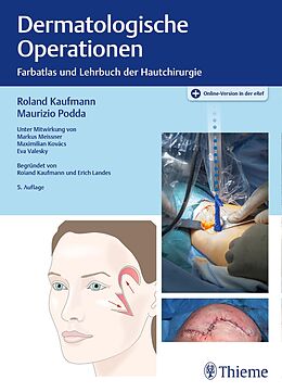 E-Book (pdf) Dermatologische Operationen von Roland Kaufmann, Maurizio Podda