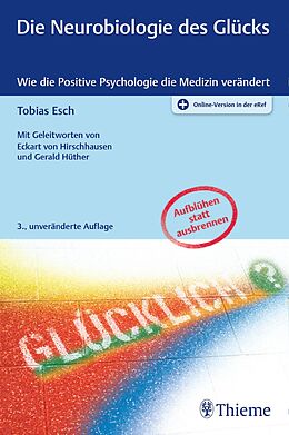 E-Book (epub) Die Neurobiologie des Glücks von Tobias Esch