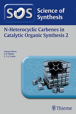 eBook (epub) Science of Synthesis: N-Heterocyclic Carbenes in Catalytic Organic Synthesis Vol. 2 de 