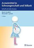 E-Book (pdf) Arzneimittel in Schwangerschaft und Stillzeit von Martin Smollich, Alexander C. Jansen