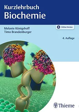 E-Book (pdf) Kurzlehrbuch Biochemie von Melanie Königshoff, Timo Brandenburger