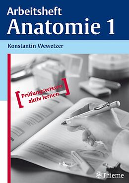 E-Book (pdf) Arbeitsheft Anatomie 1 von Konstantin Wewetzer