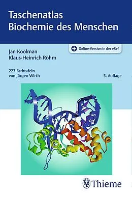 E-Book (pdf) Taschenatlas Biochemie des Menschen von Jan Koolman, Klaus-Heinrich Röhm