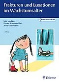 E-Book (pdf) Frakturen und Luxationen im Wachstumsalter von Lutz von Laer, Dorien Schneidmüller, Anna-Kathrin Hell
