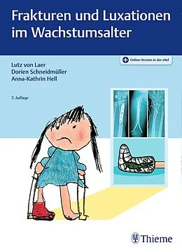 E-Book (pdf) Frakturen und Luxationen im Wachstumsalter von Lutz von Laer, Dorien Schneidmüller, Anna-Kathrin Hell