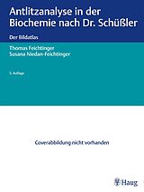 E-Book (pdf) Antlitzanalyse in der Biochemie nach Dr. Schüßler von Thomas Feichtinger, Susana Niedan-Feichtinger