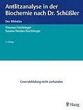 E-Book (pdf) Antlitzanalyse in der Biochemie nach Dr. Schüßler von Thomas Feichtinger, Susana Niedan-Feichtinger