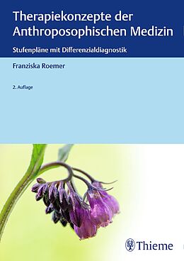 Fester Einband Therapiekonzepte der Anthroposophischen Medizin von Franziska Roemer