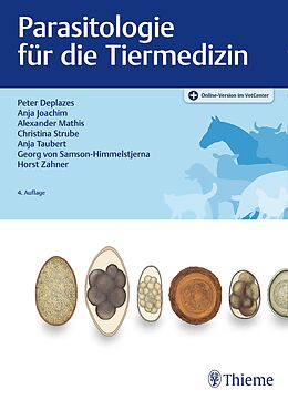 E-Book (epub) Parasitologie für die Tiermedizin von Peter Deplazes, Georg von Samson-Himmelstjerna, Horst Zahner