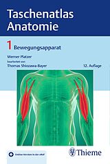 Set mit div. Artikeln (Set) Taschenatlas Anatomie, Band 1: Bewegungsapparat von Werner Platzer, Thomas Shiozawa-Bayer