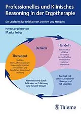 Fester Einband Professionelles und klinisches Reasoning in der Ergotherapie von