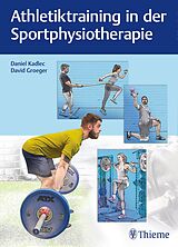 E-Book (pdf) Athletiktraining in der Sportphysiotherapie von David Groeger, Daniel Kadlec