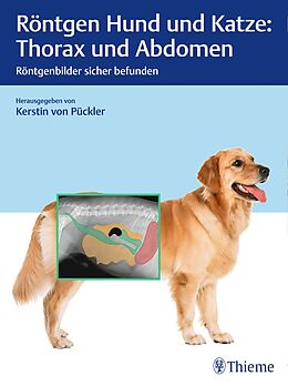 Fester Einband Röntgen Hund und Katze: Thorax und Abdomen von 