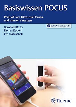 E-Book (pdf) Basiswissen POCUS von Bernhard Bailer, Florian Recker, Eva Matuschek
