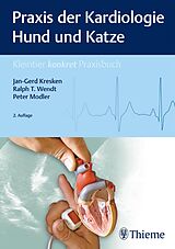 E-Book (pdf) Praxis der Kardiologie Hund und Katze von Jan-Gerd Kresken, Ralph T. Wendt, Peter Modler