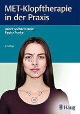 E-Book (epub) MET-Klopftherapie in der Praxis von Rainer-Michael Franke, Regina Franke