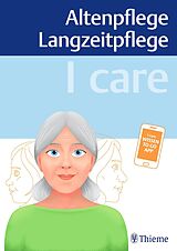 E-Book (pdf) I care  Altenpflege Langzeitpflege von Susanne Andreae, Walter Anton, Jasmin Schön