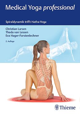Fester Einband Medical Yoga professional von Christian Larsen, Theda van Lessen, Eva Hager-Forstenlechner