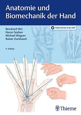 E-Book (epub) Anatomie und Biomechanik der Hand von Bernhard Hirt, Harun Seyhan, Rainer Zumhasch
