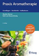 Fester Einband Praxis Aromatherapie von Monika Werner, Ruth von Braunschweig