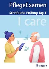 Kartonierter Einband I care PflegeExamen - Schriftliche Prüfung Tag 1 von 