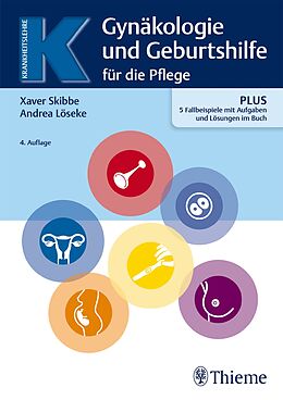 Fester Einband Gynäkologie und Geburtshilfe für Pflegeberufe von Xaver Skibbe, Andrea Löseke