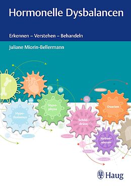 Fester Einband Hormonelle Dysbalancen von Juliane Miorin-Bellermann