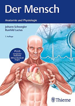 E-Book (pdf) Der Mensch - Anatomie und Physiologie von Johann S. Schwegler, Runhild Lucius