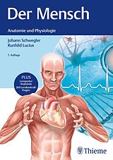 E-Book (epub) Der Mensch - Anatomie und Physiologie von Johann S. Schwegler, Runhild Lucius