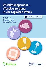Set mit div. Artikeln (Set) Wundmanagement - Wundversorgung in der täglichen Praxis von Andrea Schüning, Thomas Horn, Thilo Bode