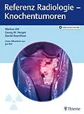 E-Book (pdf) Referenz Radiologie - Knochentumoren von Markus Uhl, Georg W. Herget, Daniel Baumhoer