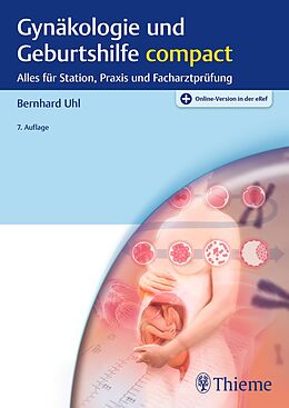 E-Book (pdf) Gynäkologie und Geburtshilfe compact von Bernhard Uhl