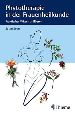 E-Book (pdf) Phytotherapie in der Frauenheilkunde von Susan Zeun
