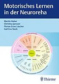 E-Book (epub) Motorisches Lernen in der Neuroreha von Martin Huber, Christina Janssen, Florian Erzer Lüscher