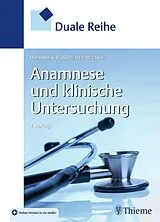 E-Book (epub) Duale Reihe Anamnese und Klinische Untersuchung von Hermann S. Füeßl, Martin Middeke