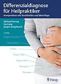 E-Book (pdf) Differenzialdiagnose für Heilpraktiker von Michael Herzog, Eva Lang, Jürgen Sengebusch