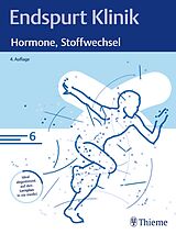 E-Book (epub) Endspurt Klinik: Hormone, Stoffwechsel von Endspurt Klinik