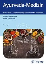 E-Book (pdf) Ayurveda-Medizin von Shive Narain Gupta, Elmar Stapelfeldt
