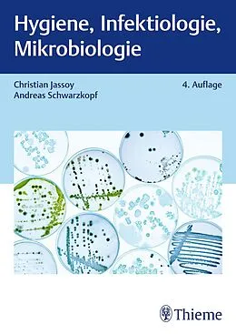 E-Book (pdf) Hygiene, Infektiologie, Mikrobiologie von Christian Jassoy, Andreas Schwarzkopf