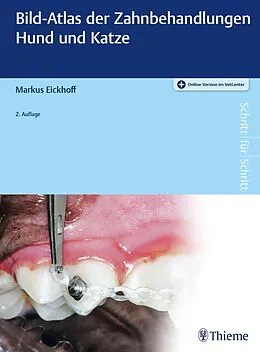 E-Book (pdf) Bild-Atlas der Zahnbehandlungen Hund und Katze von Markus Eickhoff