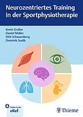E-Book (pdf) Neurozentriertes Training in der Sportphysiotherapie von Kevin Grafen, Dirk Schauenberg, Dominik Suslik