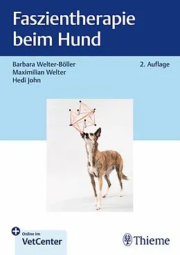 E-Book (epub) Faszientherapie beim Hund von Barbara Welter-Böller, Maximilian Welter, Hedi John