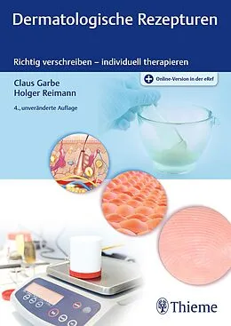 E-Book (epub) Dermatologische Rezepturen von Claus Garbe, Holger Reimann
