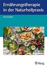 Fester Einband Ernährungstherapie in der Naturheilpraxis von Uta Fernkäse
