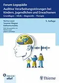 E-Book (pdf) Auditive Verarbeitungsstörungen bei Kindern, Jugendlichen und Erwachsenen von Norina Lauer, Susanne Wagner, Katharina Kubitz