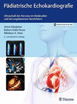 E-Book (epub) Pädiatrische Echokardiografie von Ulrich Kleideiter, Robert Dalla Pozza, Nikolaus A. Haas