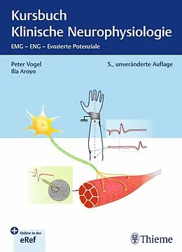 E-Book (epub) Kursbuch Klinische Neurophysiologie von Peter Vogel, Ilia Aroyo