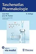 E-Book (epub) Taschenatlas Pharmakologie von Lutz Hein, Jens W. Fischer